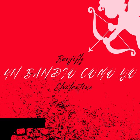 Un Bandio Como Yo ft. El valentino cover art