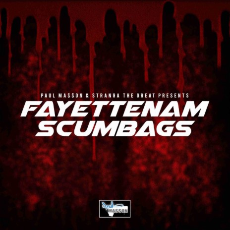 Fayettenam Scumbags (feat. Stranga the Great) cover art