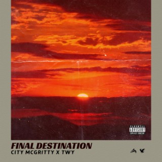 Final Destination ft. Twy cover art