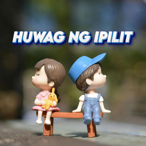 Huwag ng ipilit ft. Slick one, PSKL & Lyrah Lyrah cover art