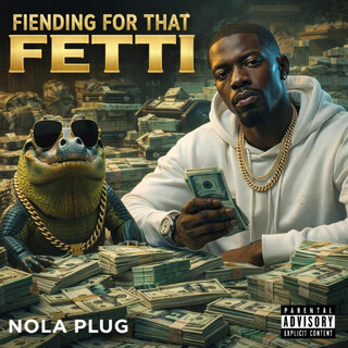 Fiending for that Fetti cover art