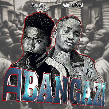 ABANGAZI (simple version) ft. Admire DORD
