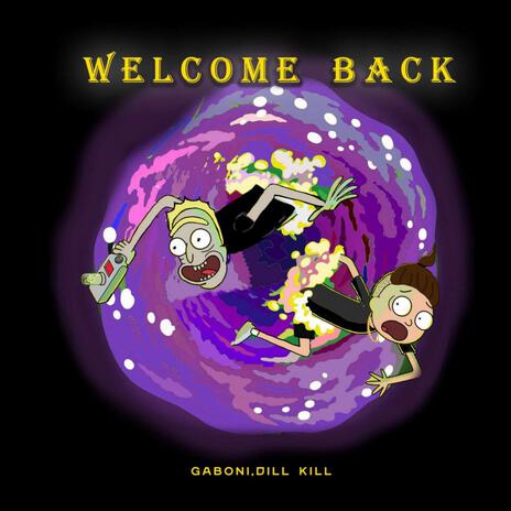 Welcome Back Prod. by YngLizzey ft. Dill Kill