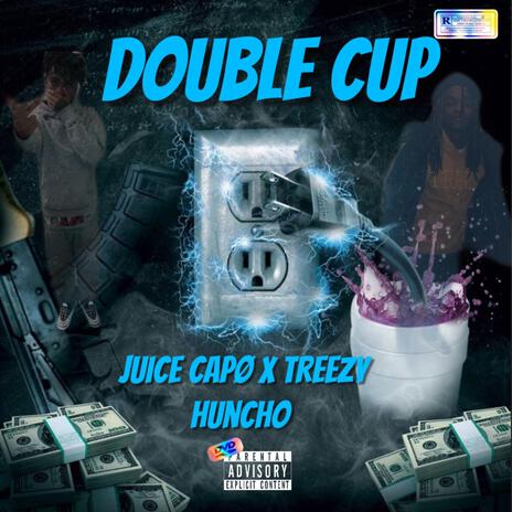Double Cup ft. Treezy Huncho cover art