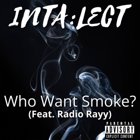 Who Want Smoke? ft. Radio Rayy cover art