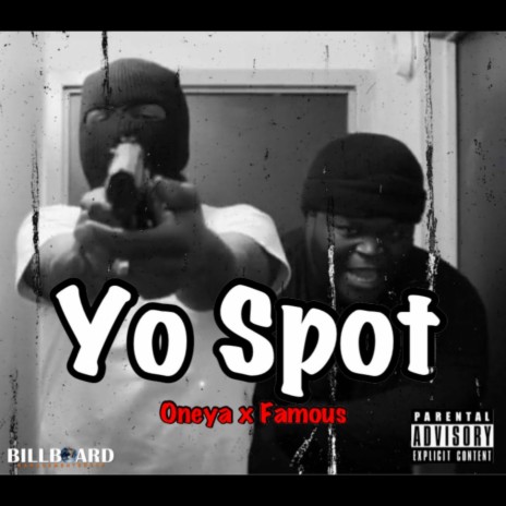 Yo Spot ft. Famous