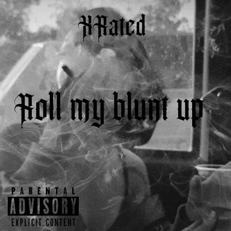 Roll my blunt up cover art