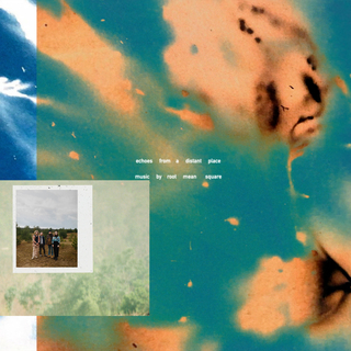 Echoes from a Distant Place