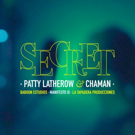 Secret (Manifesto XI) ft. Chaman & Patty Latherow cover art