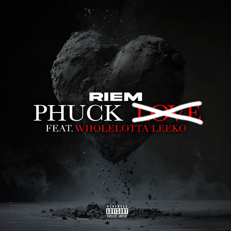 Phuck Love ft. Wholelotta Leeko cover art