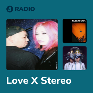 Love X Stereo Radio