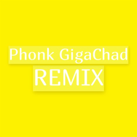 Phonk House (Phonk GigaChad Remix) cover art