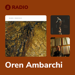 Oren Ambarchi Radio