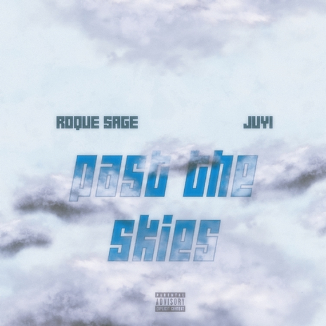 Past the Skies ft. JUYI cover art