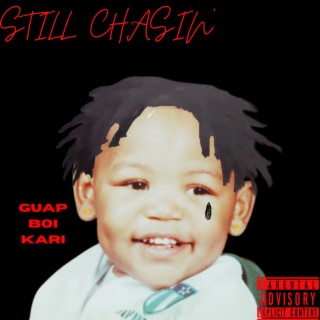 Still Chasin