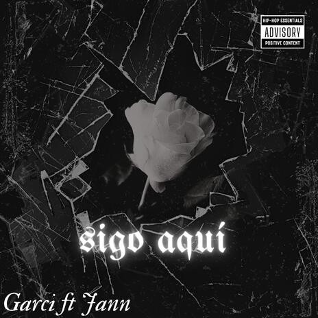 Sigo Aqui ft. Jann cover art