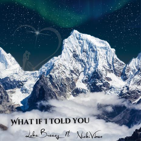 What If I Told You ft. NickiVibes