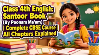 Class 4th English: Santoor Book (By Poonam Ma’am) | Complete CBSE Course | All Chapters Explained (2025) poster