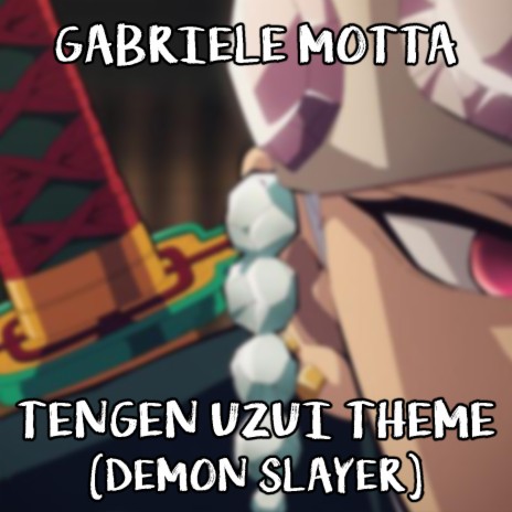 Tengen Uzui Theme (From Demon Slayer)