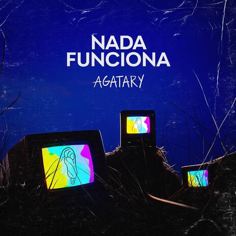 Nada Funciona