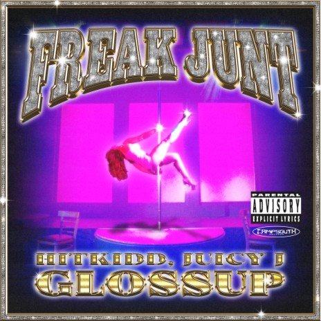Freak Junt ft. Juicy J & Gloss Up cover art