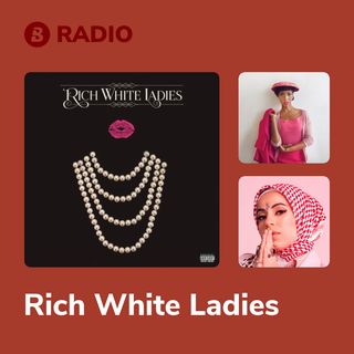 Rich White Ladies Radio