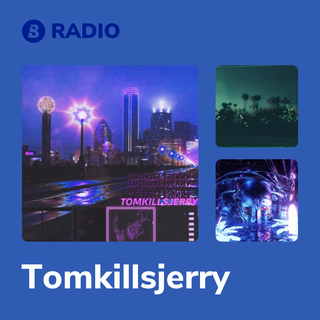 Tomkillsjerry Radio