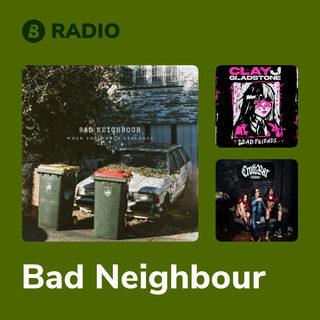 Bad Neighbour Radio