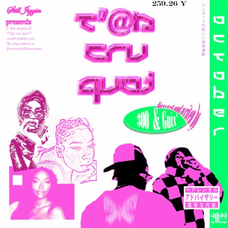 T'@s cru quoi ? ft. 300Flow