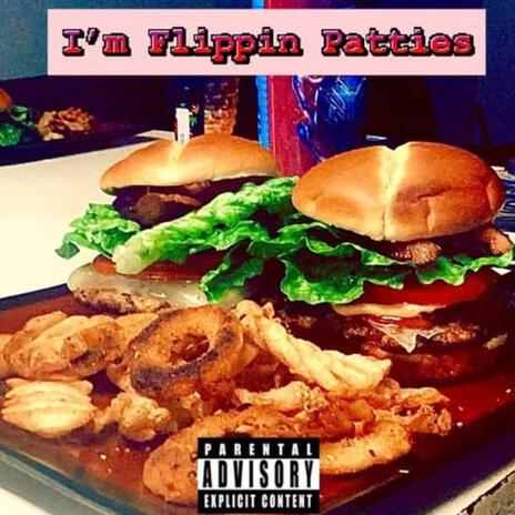I'm Flippin Patties cover art
