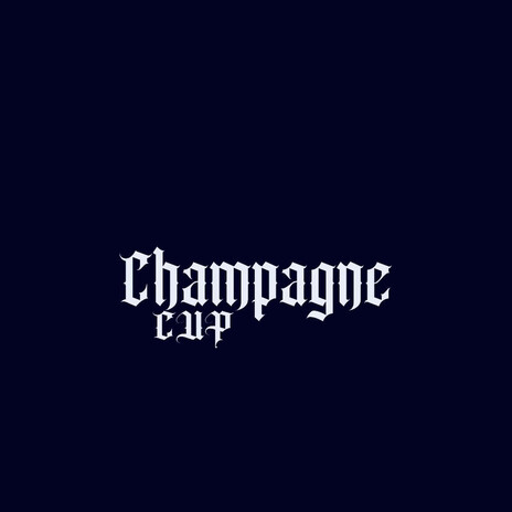Champagne Cup (Radio Edit) cover art