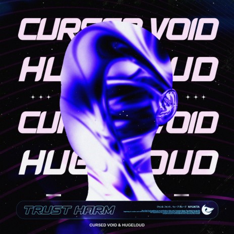 Trust Harm ft. Cursed Void