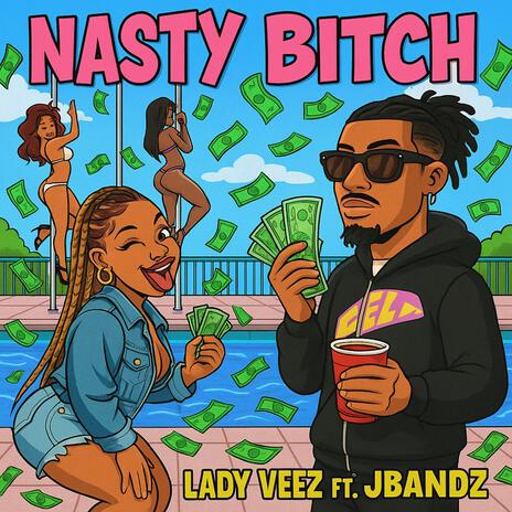 NASTY BITCH ft. JBANDZ cover art