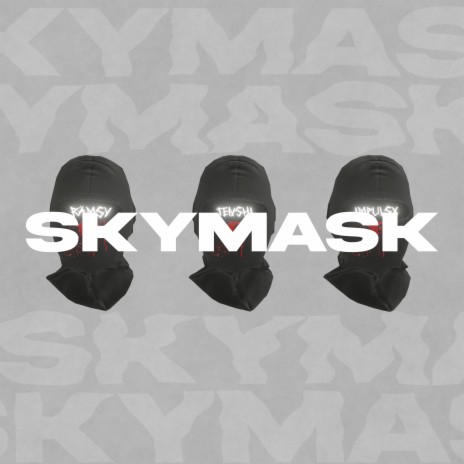 Skymask ft. IMPULSX & RAMSY cover art