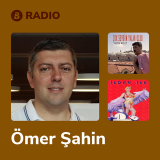 Ömer Şahin Radio