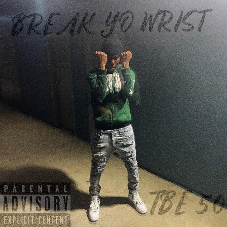 Break Yo Wrist cover art