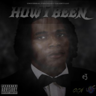How I Been