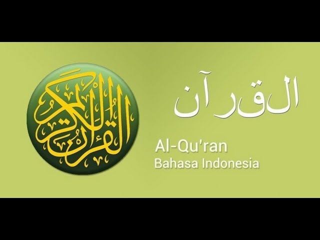 Complete Holy Quran with Indonesian Translation