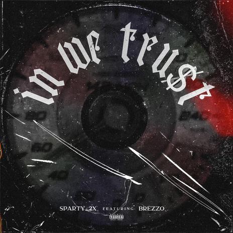 In We Tru$t ft. Brezzo 2x cover art