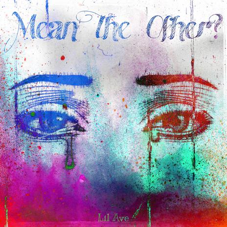 Mean The Other? cover art