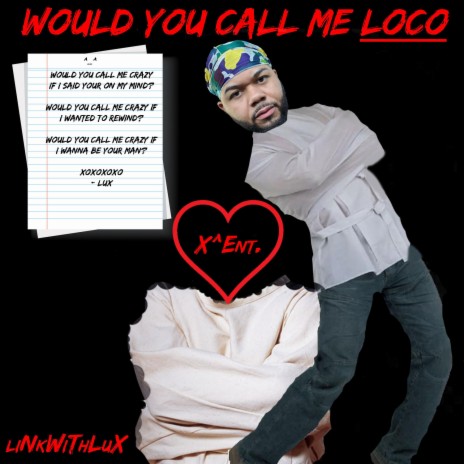 Would You Call Me Loco cover art