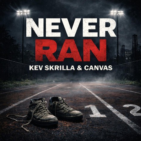Never Ran ft. Canvas