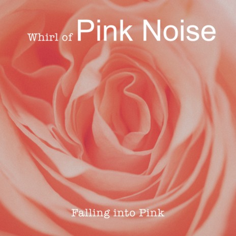 Whirl of Pink Noise cover art