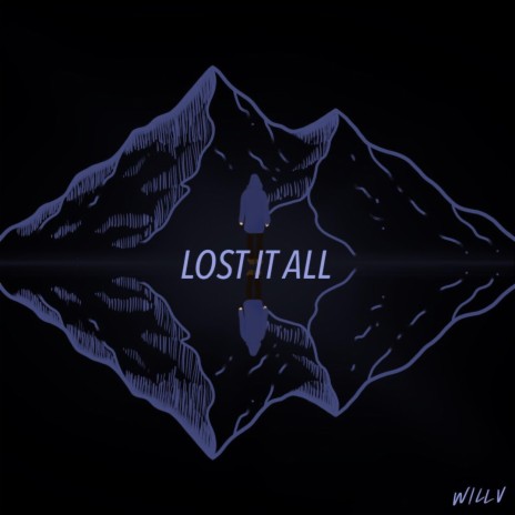 Lost It All
