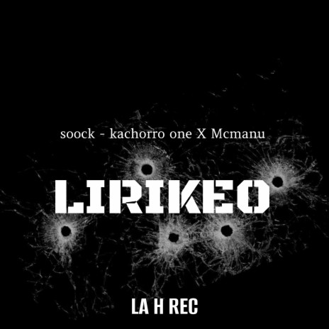 Lirikeo ft. Kachorro one & Mcmanu cover art