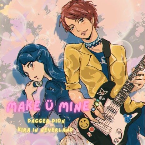 Make U Mine ft. Kira in Neverland cover art