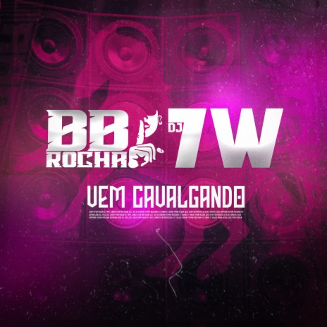 Vem Cavalgando ft. DJ 7W cover art