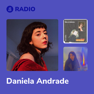Daniela Andrade Radio