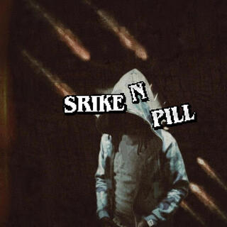 Strike N pill