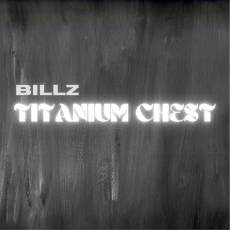 Titanium Chest ft. Lowertown Billz